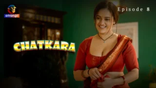 Chatkara S01E08 2024 – web series sex Atrangii