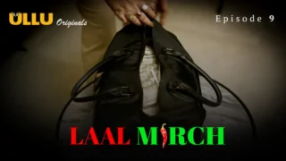 Laal Mirch Episode 9